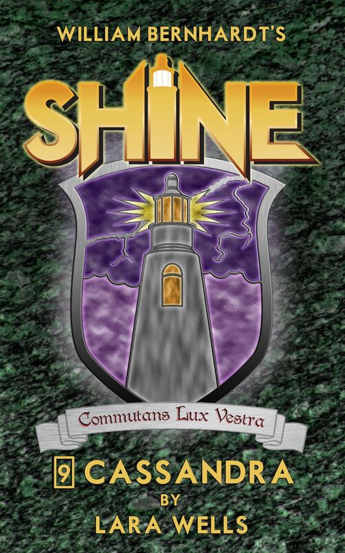 Cassandra (William Bernhardt's Shine Series Book 9)