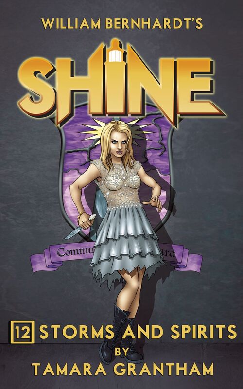 Storms and Spirits (William Bernhardt's Shine Series Book 12)