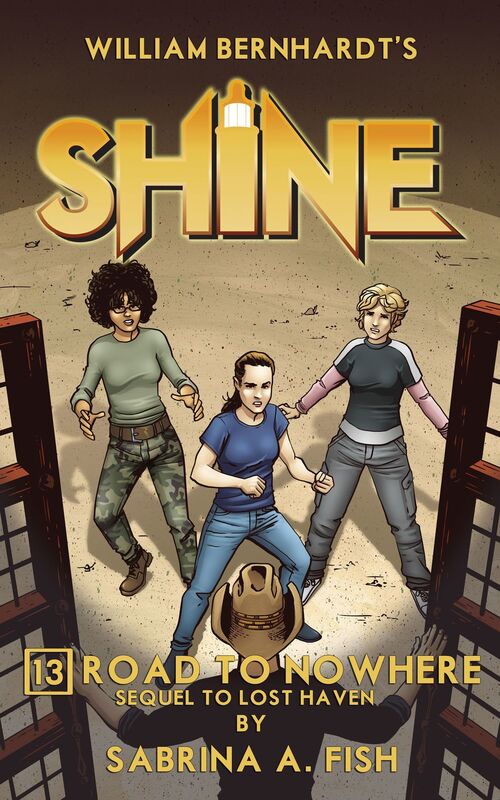 Road to Nowhere (William Bernhardt's Shine Series Book 13)