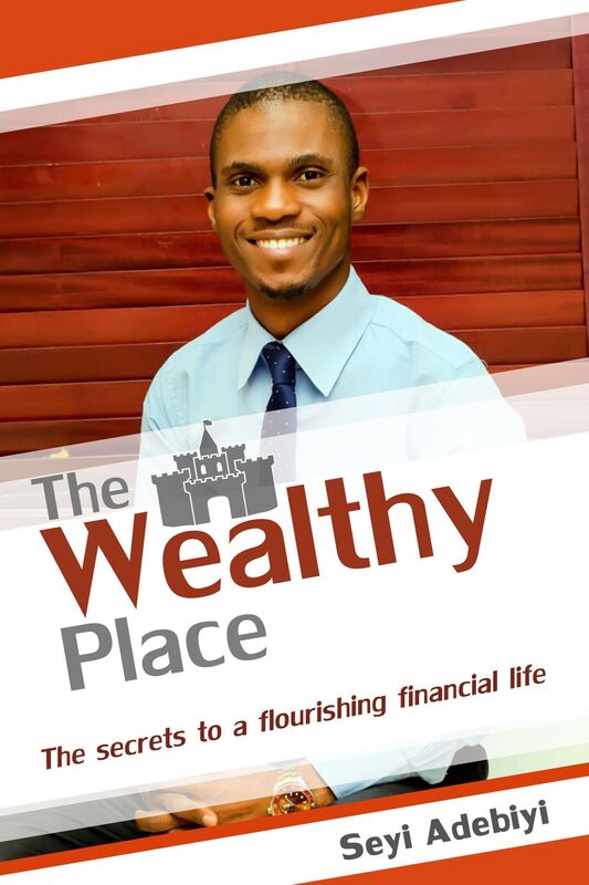 The Wealthy Place: The secrets to a flourishing financial life