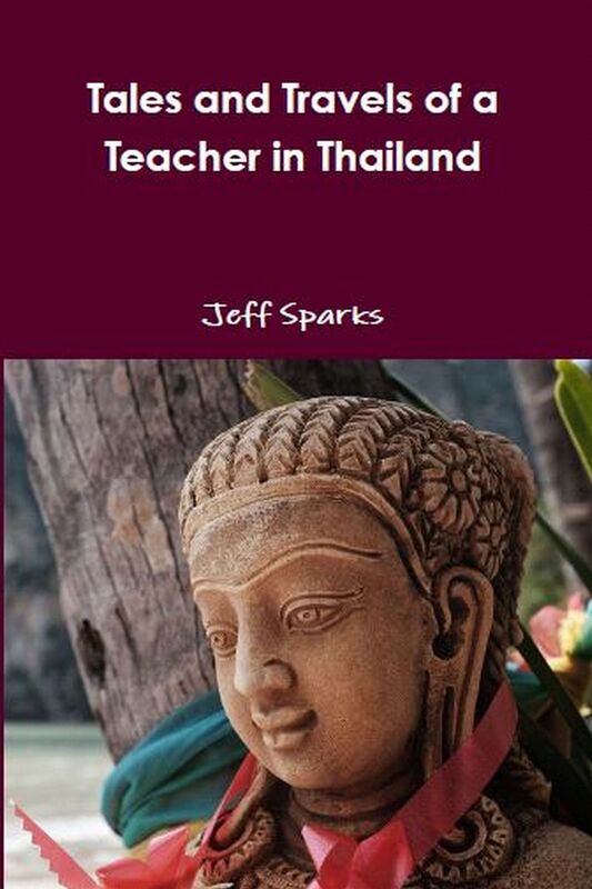 Tales and Travels of a Teacher in Thailand