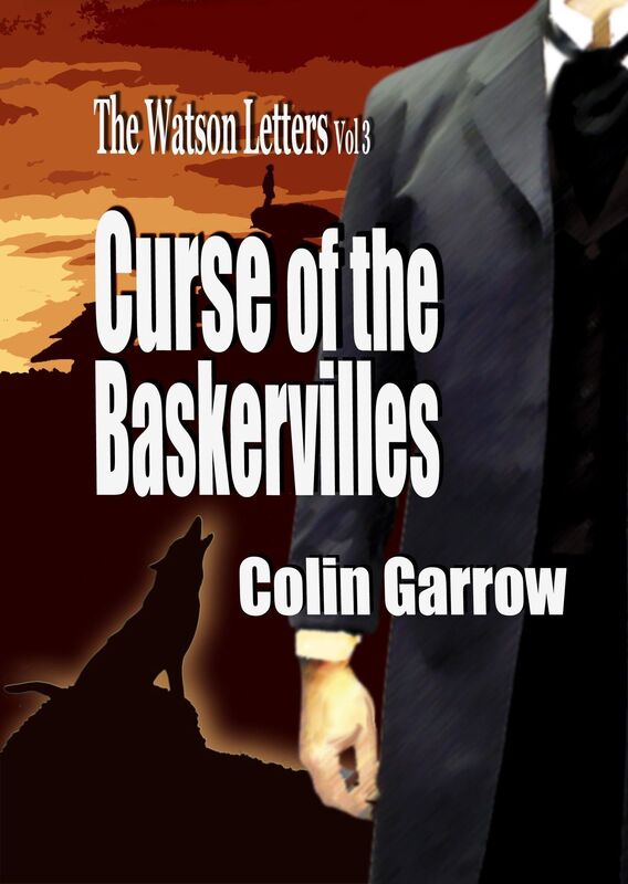 The Watson Letters Volume 3: Curse of the Baskervilles
