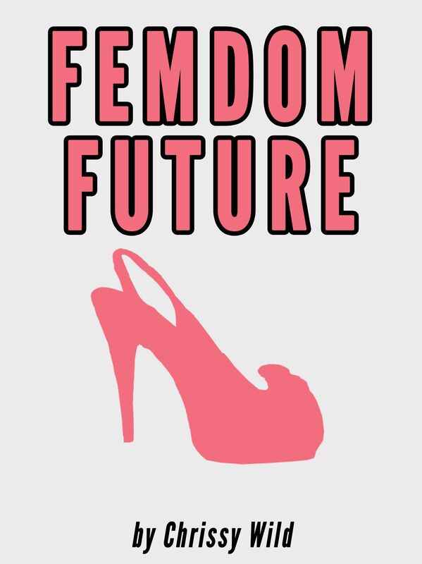 Femdom Future (Female Domination Horror Erotica)
