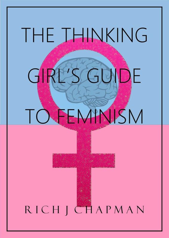 The Thinking Girl's Guide to Feminism