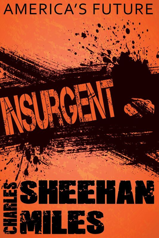 Insurgent: Book 2 of America's Future