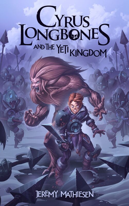 Cyrus LongBones and the Yeti Kingdom