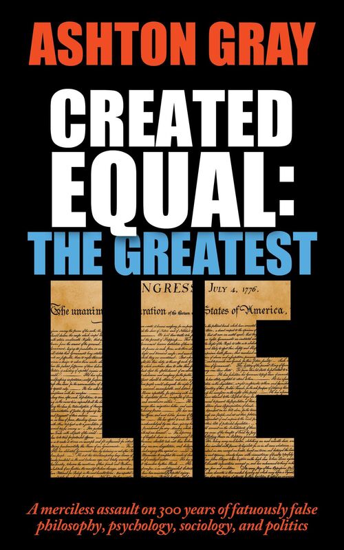 Created Equal: The Greatest Lie
