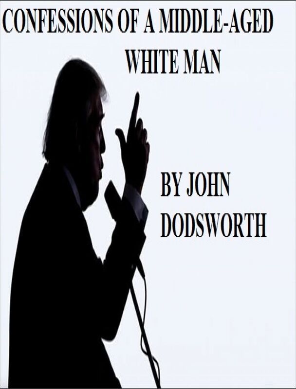 Confessions of a Middle-aged White Man: Chapter 2