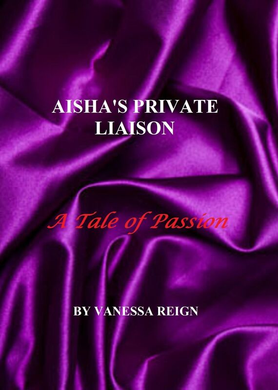 Aisha's Private Liaison- A Tale of Passion