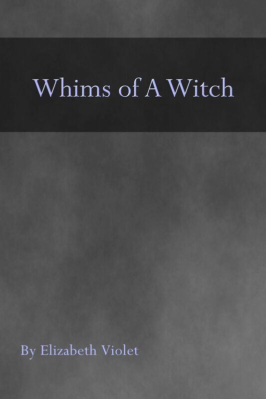 Whims of A Witch