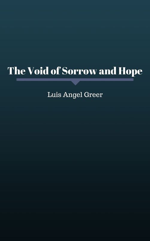 The Void of Sorrow and Hope