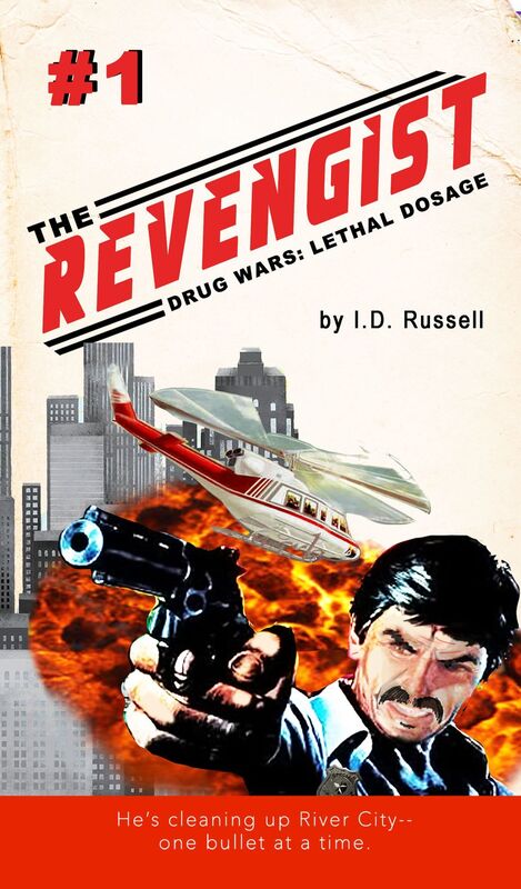 Drug Wars Part 1: Lethal Dosage (The Revengist #1)