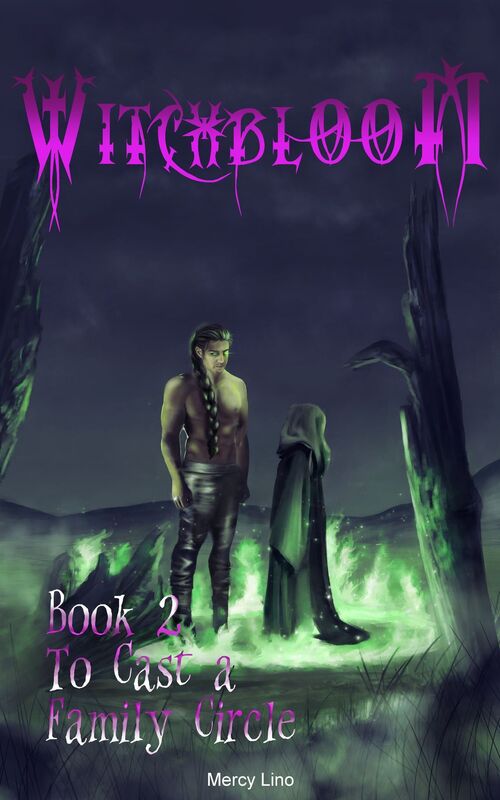 Witchbloom: Book Two - To Cast a Family Circle