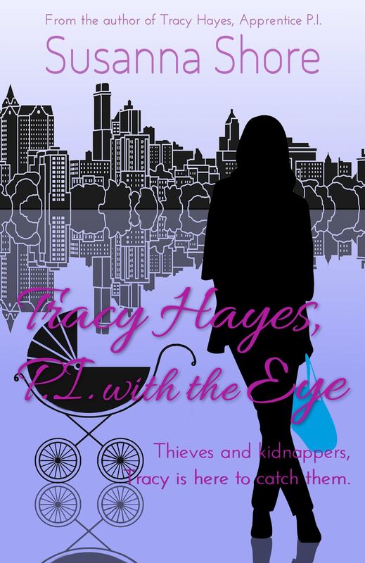 Tracy Hayes, P.I. with the Eye (P.I. Tracy Hayes 4)