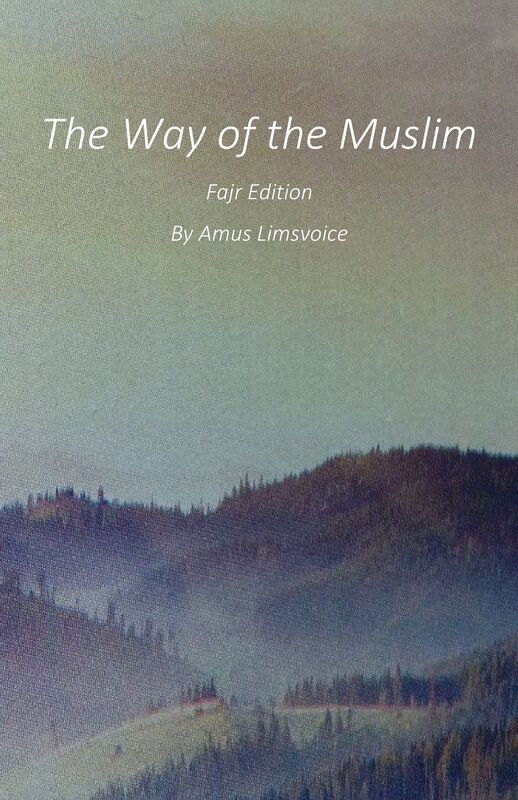 The Way of the Muslim Fajr Edition