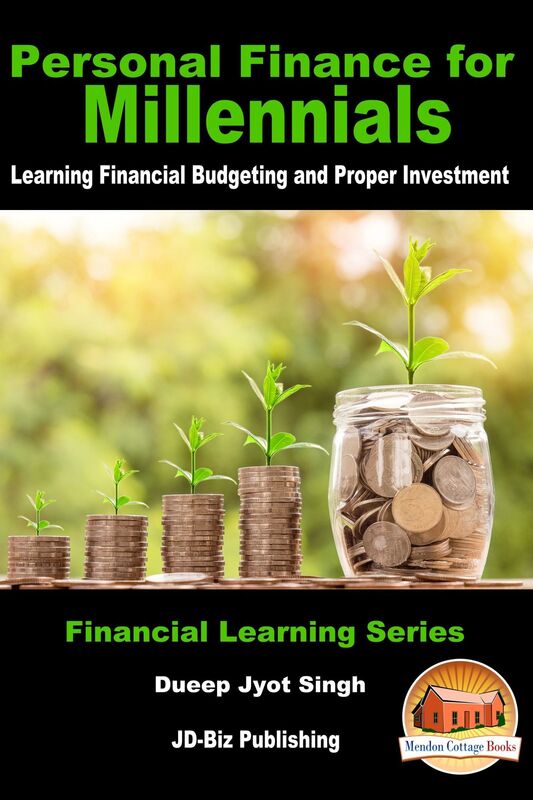 Personal Finance for Millennials: Learning Financial Budgeting and Proper Investment