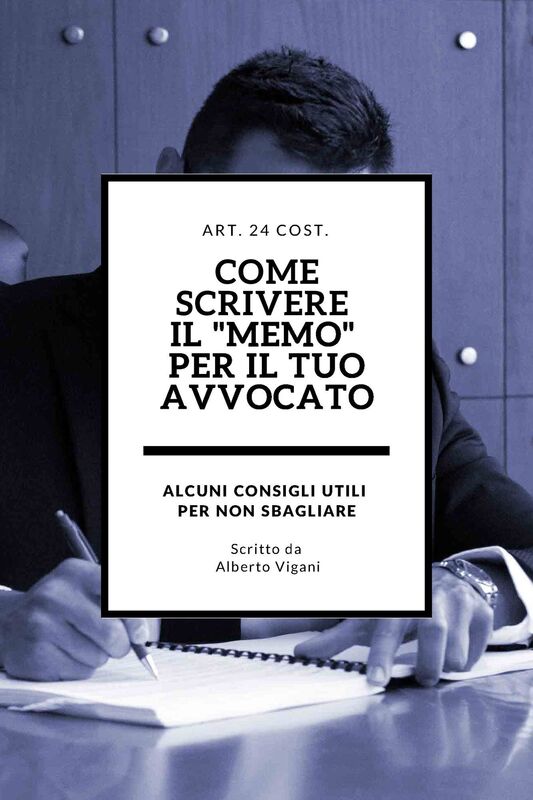 Come scrivere il memo per il Tuo avvocato: alcuni consigli utili per non sbagliare