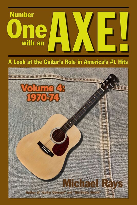 Number One with an Axe! A Look at the Guitar's Role in America's #1 Hits, Volume 4, 1970-74