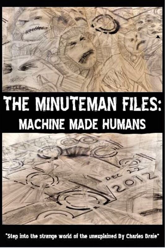The Minuteman Files: Machine Made Humans