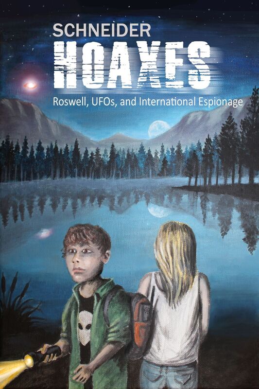 Hoaxes- Roswell, UFOs, and International Espionage
