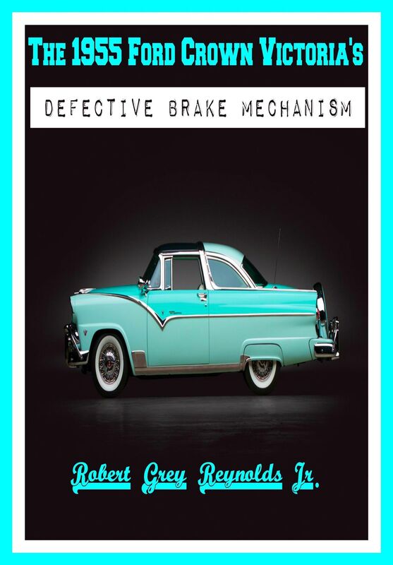 The 1955 Ford Crown Victoria's Defective Brake Mechanism