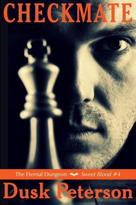 Checkmate (The Eternal Dungeon: Sweet Blood #4)