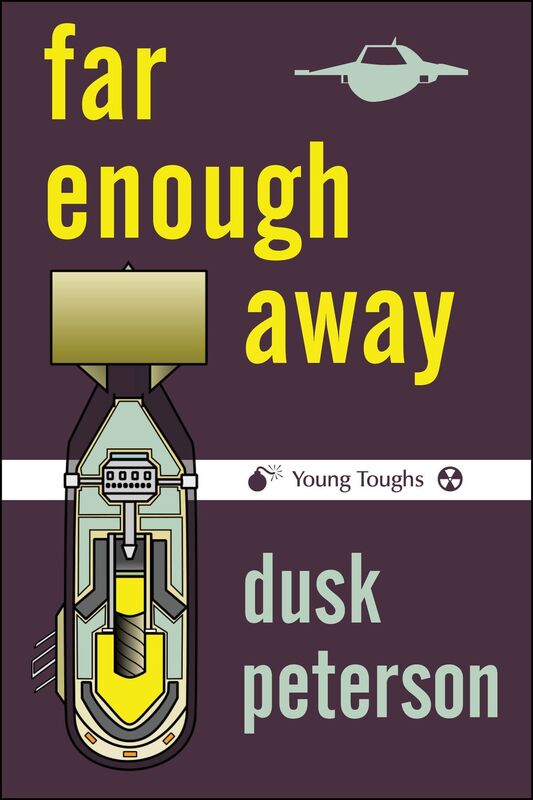 Far Enough Away (Young Toughs: Atompunk)