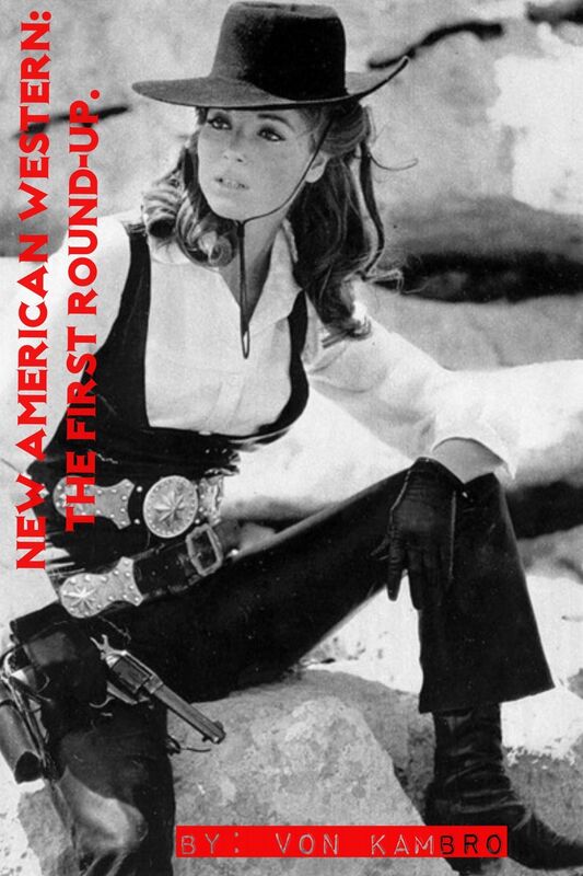 New American Western: The First Round-Up. Vol.1