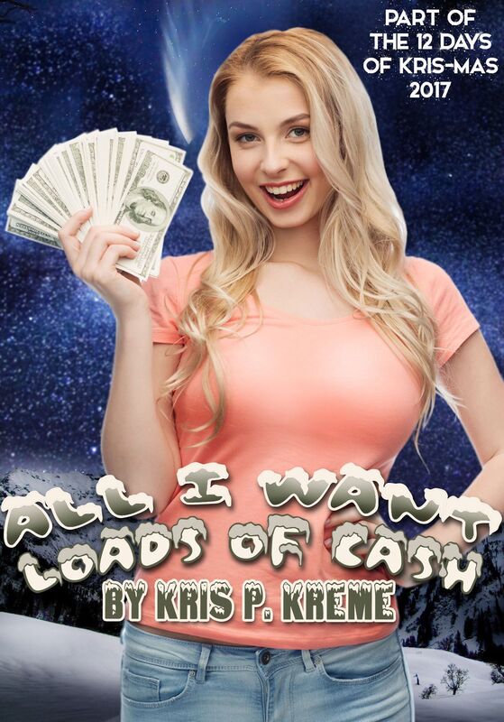 All I Want: Loads of Cash