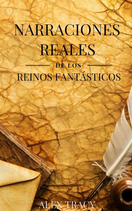 Narraciones reales de los Reinos Fantásticos