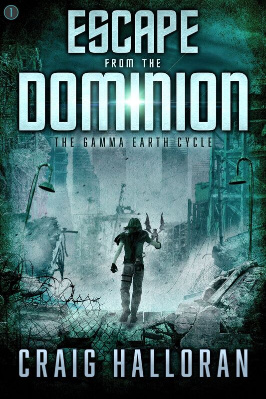 Escape from the Dominion (The Gamma Earth Cycle - Book 1)