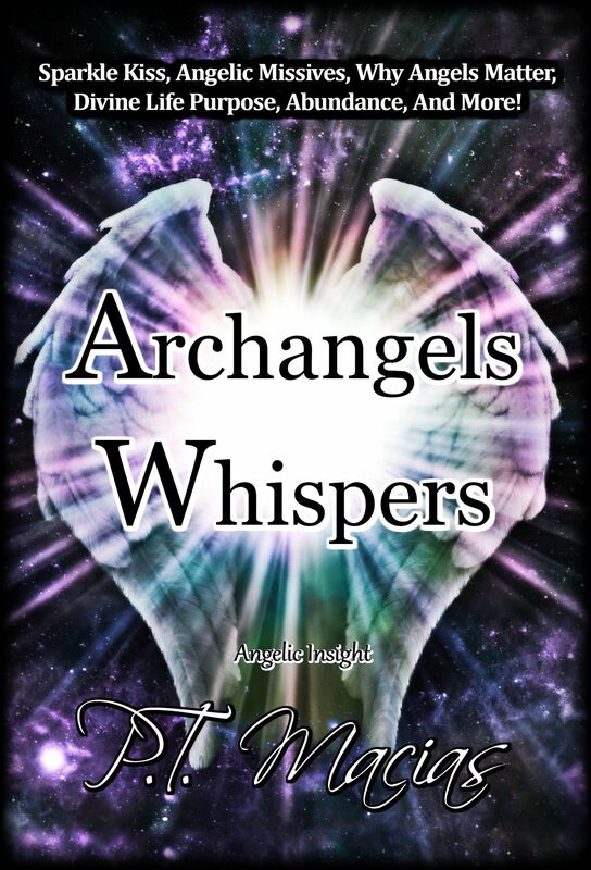 Archangels Whispers, Sparkle Kiss, Angelic Missives, Divine Life Purpose Spiritual Wisdom, Healing, Vibration, Abundance, and More