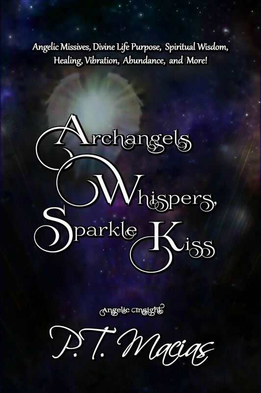 Archangels Whispers, Sparkle Kiss, Angelic Missives, Divine Life Purpose Spiritual Wisdom, Healing, Vibration, Abundance, and More