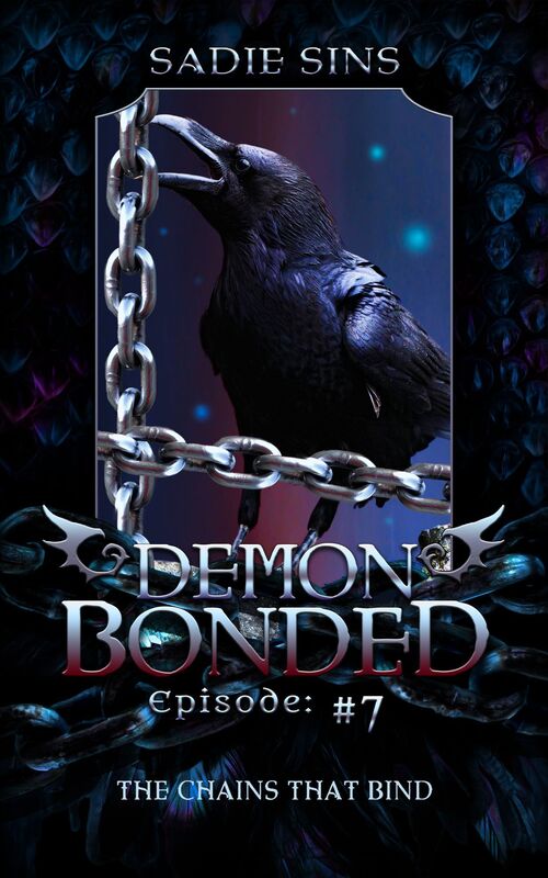 The Chains That Bind: Demon Bonded #7