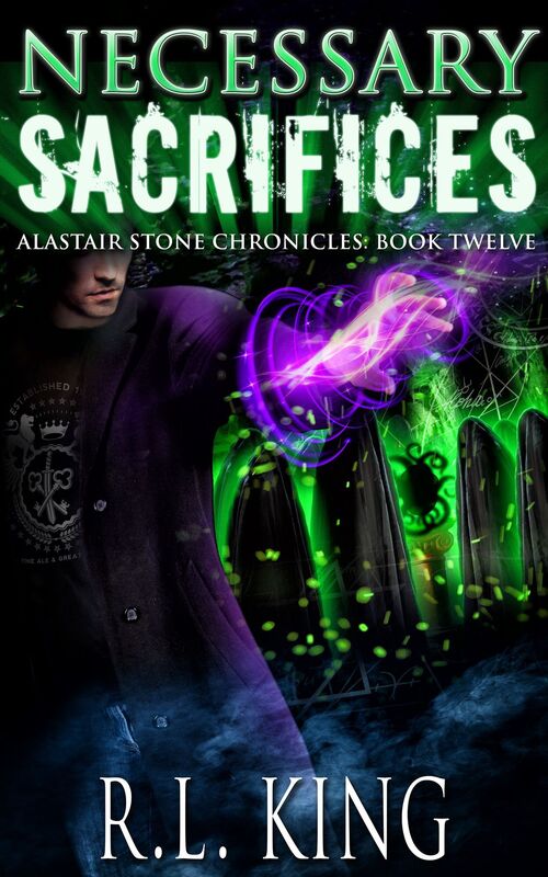 Necessary Sacrifices: A Novel in the Alastair Stone Chronicles