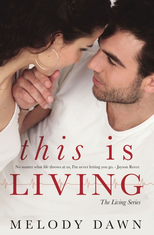 This is Living: Jayson and Chloe-9 Years Later (The Living Series)