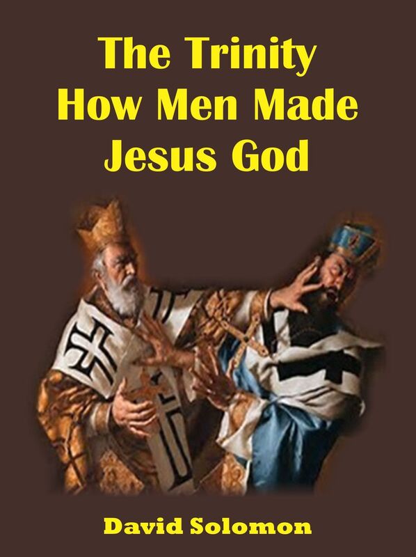 The Trinity: How Men Made Jesus God