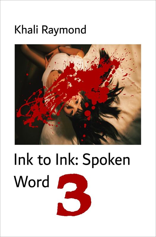 Ink to Ink: Spoken Word 3