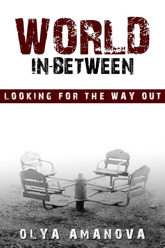 World In-Between ~ Looking for the Way Out