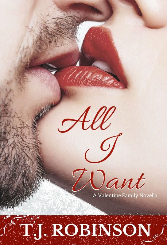 All I Want (A Valentine Family Novella)