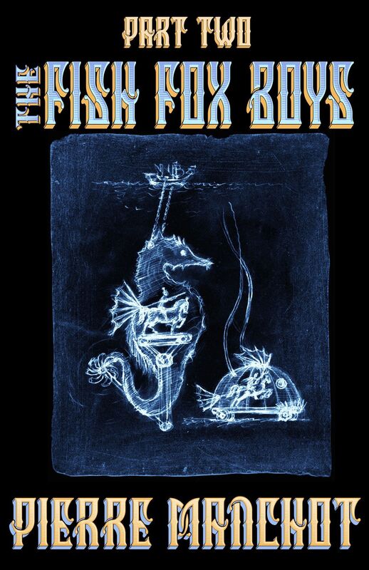 The Fish Fox Boys: Part Two