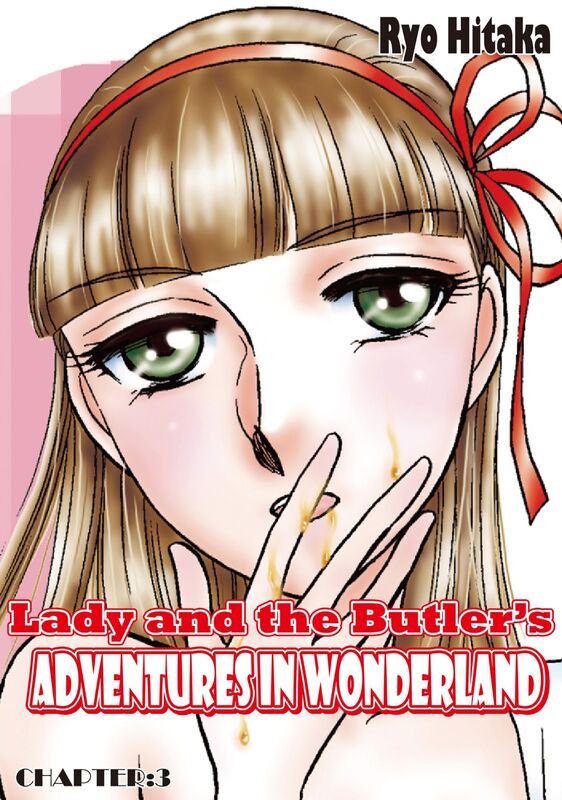 Lady and the Butler's Adventures in Wonderland: Chapter 3