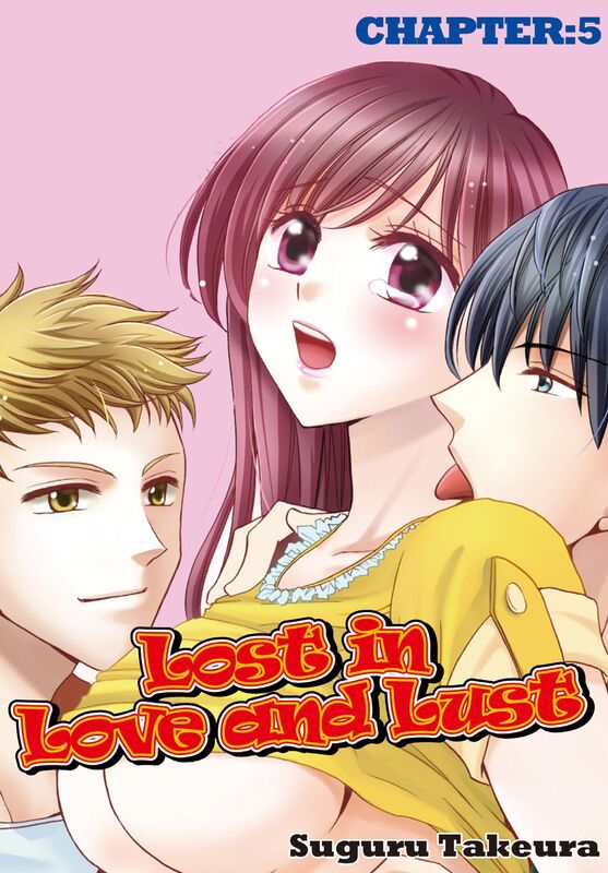 Lost in Love and Lust: Chapter 5
