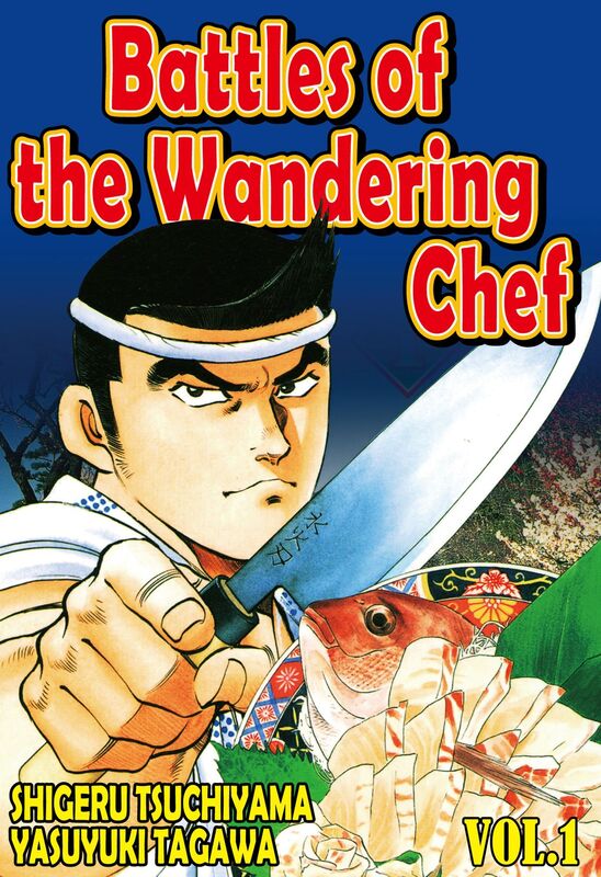 BATTLES OF THE WANDERING CHEF: Volume 1