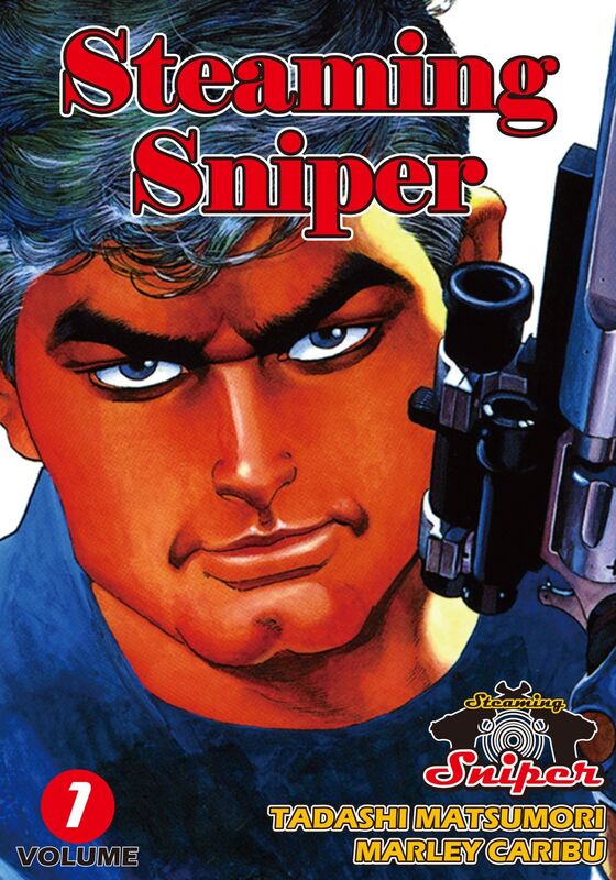 STEAMING SNIPER: Volume 1