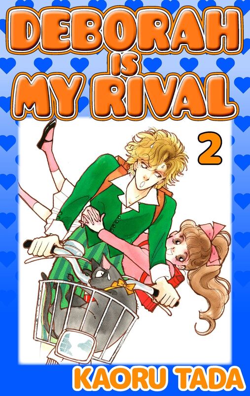DEBORAH IS MY RIVAL: Volume 2