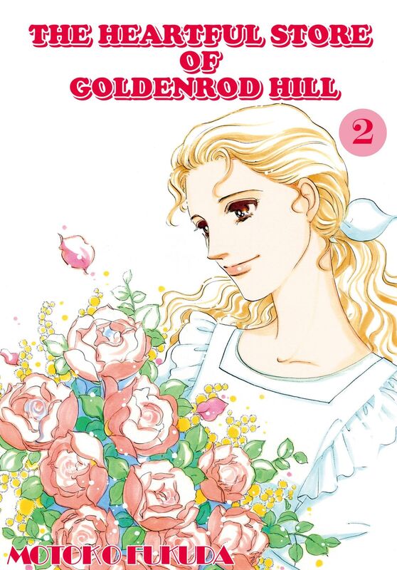 THE HEARTFUL STORE OF GOLDENROD HILL: Volume 2