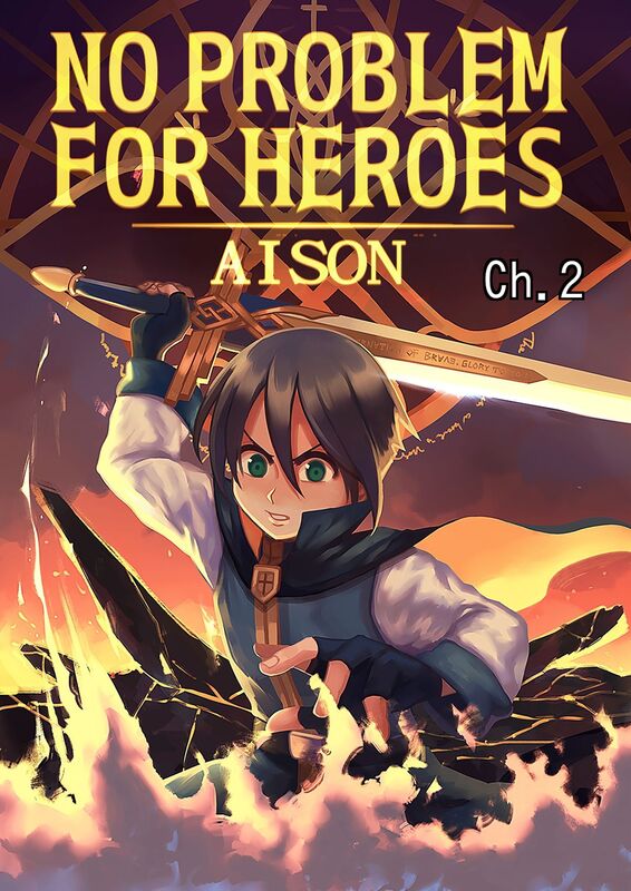 NO PROBLEM FOR HEROES: Chapter 2