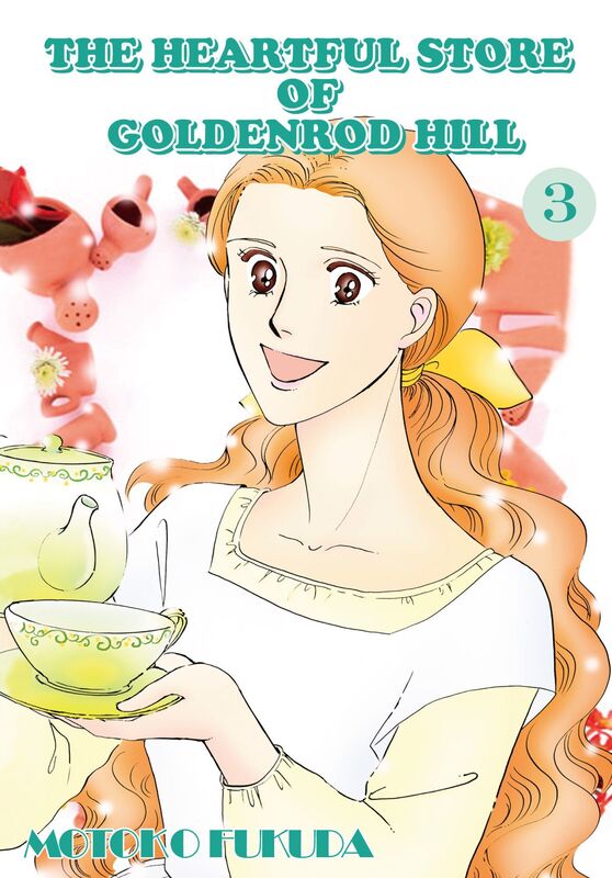 THE HEARTFUL STORE OF GOLDENROD HILL: Volume 3