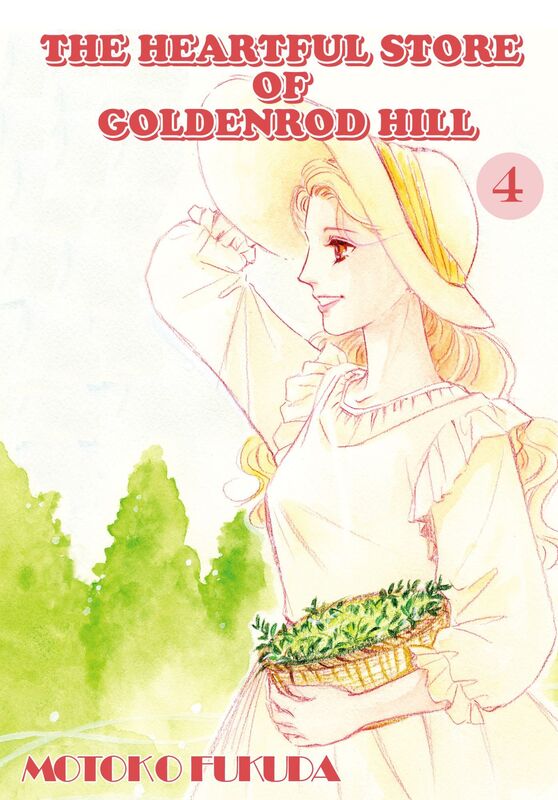 THE HEARTFUL STORE OF GOLDENROD HILL: Volume 4